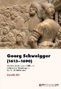Georg Schweigger (1613¿1690)