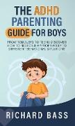 The ADHD Parenting Guide for Boys