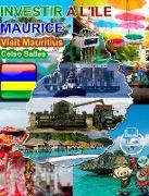 INVESTIR A L'ILE MAURICE - Visit Mauritius - Celso Salles