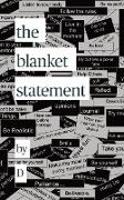 the blanket statement