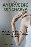 The Ayurvedic Dinacharya