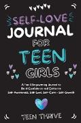 The Self-Love Journal for Teen Girls