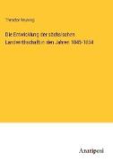 Die Entwicklung der sächsischen Landwirthschaft in den Jahren 1845-1854