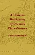 A Concise Dictionary of Cornish Place-Names