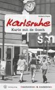 Geschichten und Anekdoten aus Karlsruhe