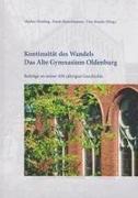 Kontinuität des Wandels - Das Alte Gymnasium Oldenburg