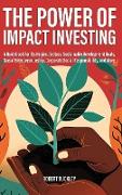 The Power of Impact Investing