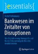 Bankwesen im Zeitalter von Disruptionen