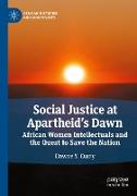 Social Justice at Apartheid¿s Dawn