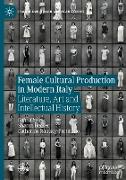 Female Cultural Production in Modern Italy