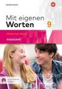 Mit eigenen Worten 9. Arbeitsheft mit interaktiven Übungen. Sprachbuch. Bayerische Mittelschulen