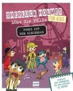 Panik auf dem Riesenrad - Sherlock Holmes für Kids – Löse die Fälle