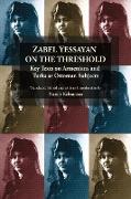 Zabel Yessayan on the Threshold