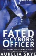 Fated For The Cyborg Officer