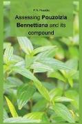 Assessing Pouzolzia Bennettiana and its compound