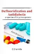 Defluoridization and antidiabetic properties of Strychnos potatorum