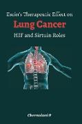 Escin's Therapeutic Effect on Lung Cancer HIF and Sirtuin Roles: HIF and Sirtuin Roles