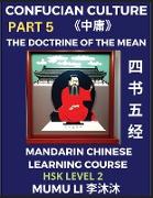 The Doctrine of The Mean - Four Books and Five Classics of Confucianism (Part 5)- Mandarin Chinese Learning Course (HSK Level 2), Self-learn China's History & Culture, Easy Lessons, Simplified Characters, Words, Idioms, Stories, Essays, English Vocab