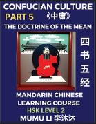 The Doctrine of The Mean - Four Books and Five Classics of Confucianism (Part 5)- Mandarin Chinese Learning Course (HSK Level 2), Self-learn China's History & Culture, Easy Lessons, Simplified Characters, Words, Idioms, Stories, Essays, English Vocabulary