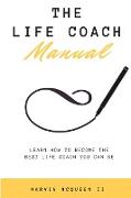 The Life Coach Manual
