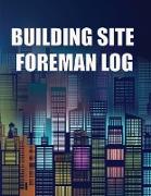Building Site Foreman Log