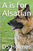 A is for Alsatian