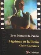 Lágrimas en la lluvia : cine y literatura