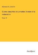 ¿uvres complètes de Lamartine, Histoire de la restauration