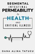 Segmental intestinal permeability in health and critical illness