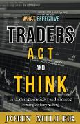 What Effective Traders Act and Think