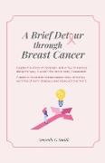 A Brief Detour Through Breast Cancer