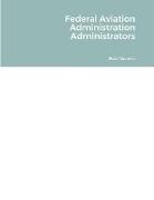 Federal Aviation Administration Administrators
