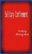 Solitary Confinement