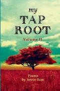 My Tap Root | Volume II