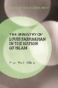 The Ministry of Louis Farrakhan in the Nation of Islam
