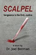 Scalpel: Vengeance is the Only Justice