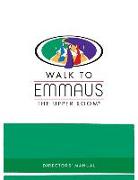 Walk to Emmaus Directors' Manual