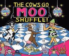 The Cows Go Moo Shuffle!