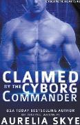 Claimed By The Cyborg Commander