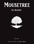 Mousetree: The Beginning Book One