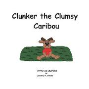Clunker the Clumsy Caribou