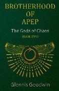 Brotherhood of Apep: The Gods of Chaos