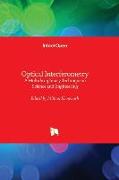 Optical Interferometry - A Multidisciplinary Technique in Science and Engineering