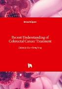 Recent Understanding of Colorectal Cancer Treatment