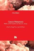 Cancer Metastasis - Molecular Mechanism and Clinical Therapy