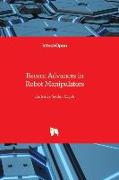 Recent Advances in Robot Manipulators