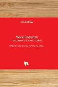 Wood Industry - Past, Present and Future Outlook