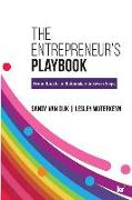 The Entrepreneur's Playbook: From Rookie to Rainmaker in Seven Steps