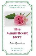 The Magnificent Story: What God begins in the beginning, He brings full circle in the end