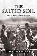 This Salted Soil: The Battle for Tunisia, 1942-1943
